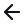 arrow left